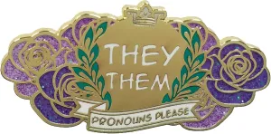 They Them Pronouns Please Gender Identity Pin 1.75" Enamel Pin
